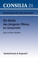 Die Briefe des jüngeren Plinius im Unterricht -  Hans-Joachim Glücklich