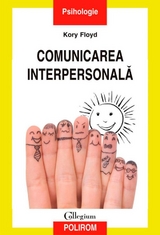 Comunicarea interpersonală -  Floyd Kory