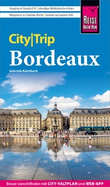 Reise Know-How CityTrip Bordeaux - Gabriele Kalmbach