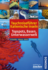 Tauchreiseführer Italienische Inseln - Frank Schneider, Leda Monza, Martino Motti