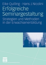 Erfolgreiche Seminargestaltung - Eike Quilling, Hans J. Nicolini