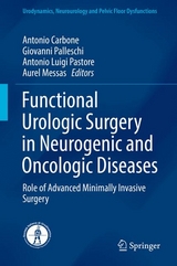 Functional Urologic Surgery in Neurogenic and Oncologic Diseases - 