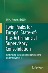 Twin Peaks for Europe: State-of-the-Art Financial Supervisory Consolidation - Olivia Johanna Erdélyi