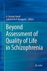 Beyond Assessment of Quality of Life in Schizophrenia - 