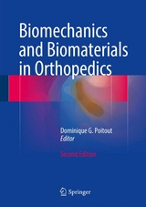 Biomechanics and Biomaterials in Orthopedics - 