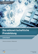 Die volkswirtschaftliche Preisbildung - Beat Gräub, Samuel Spirgi