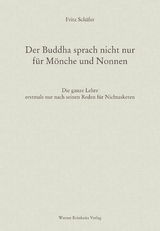 Der Buddha sprach nicht nur für Mönche und Nonnen - Fritz Schäfer