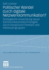 Politischer Wandel durch digitale Netzwerkkommunikation? - Ralf Lindner