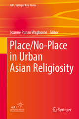 Place/No-Place in Urban Asian Religiosity - 