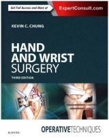 Operative Techniques: Hand and Wrist Surgery - Chung, Kevin C.