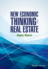 New Economic Thinking and Real Estate - Danny Myers