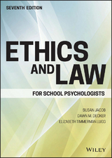 Ethics and Law for School Psychologists - Susan Jacob, Dawn M. Decker, Elizabeth Timmerman Lugg