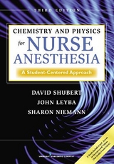 Chemistry and Physics for Nurse Anesthesia - Shubert, David; Leyba, John; Niemann, Sharon