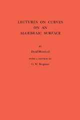 Lectures on Curves on an Algebraic Surface -  David Mumford