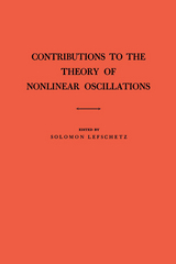 Contributions to the Theory of Nonlinear Oscillations, Volume I -  Solomon Lefschetz