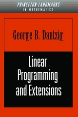 Linear Programming and Extensions -  George B. Dantzig