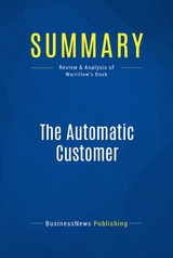 Summary: The Automatic Customer -  BusinessNews Publishing