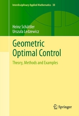 Geometric Optimal Control - Heinz Schättler, Urszula Ledzewicz