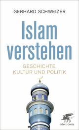 Islam verstehen -  Gerhard Schweizer