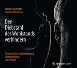 Den Diebstahl des Wohlstands verhindern - Kerstin Schneider, Joachim Weimann