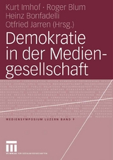 Demokratie in der Mediengesellschaft - 