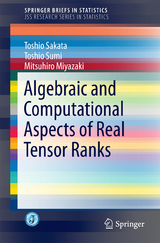 Algebraic and Computational Aspects of Real Tensor Ranks -  Mitsuhiro Miyazaki,  Toshio Sakata,  Toshio Sumi