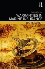 Warranties in Marine Insurance - Soyer, Baris