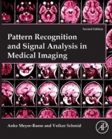 Pattern Recognition and Signal Analysis in Medical Imaging - Meyer-Baese, Anke; Schmid, Volker J.