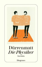 Die Physiker -  Friedrich Dürrenmatt