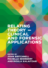 Relating Theory – Clinical and Forensic Applications - 