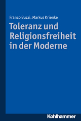 Toleranz und Religionsfreiheit in der Moderne - Franco Buzzi, Markus Krienke