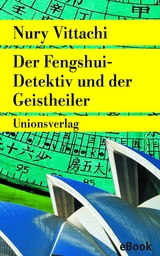 Der Fengshui-Detektiv und der Geistheiler - Nury Vittachi