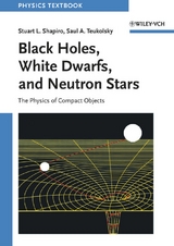 Black Holes, White Dwarfs and Neutron Stars - Stuart L. Shapiro, Saul A. Teukolsky