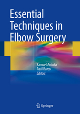 Essential Techniques in Elbow Surgery - 