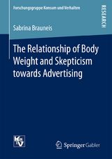 The Relationship of Body Weight and Skepticism towards Advertising - Sabrina Brauneis