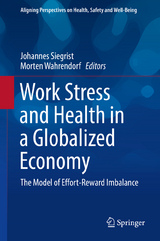 Work Stress and Health in a Globalized Economy - 