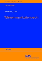 Telekommunikationsrecht - Andreas Neumann, Alexander Koch