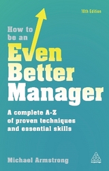 How to be an Even Better Manager - Armstrong, Michael