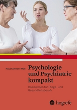 Psychologie und Psychiatrie kompakt - Klaus Mall