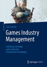 Games Industry Management - Lutz Anderie