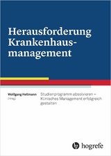 Herausforderung Krankenhausmanagement - Wolfgang Hellmann