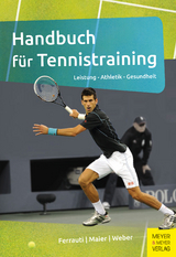 Handbuch für Tennistraining -  Alexander Ferrauti,  Peter Maier,  Karl Weber