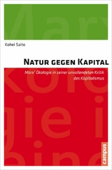 Natur gegen Kapital -  Kohei Saito