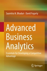 Advanced Business Analytics - Saumitra N. Bhaduri, David Fogarty