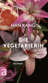 Die Vegetarierin - Han Kang