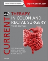 Current Therapy in Colon and Rectal Surgery - Fazio, Victor W.; Church, James M.; Delaney, Conor P; Kiran, Ravi P