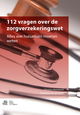 112 vragen over de zorgverzekeringswet -  Christine Beerepoot,  Henriette van der Horst