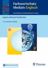 KWiC-Web Fachwortschatz Medizin Englisch -  Ingrid Friedbichler,  Michael Friedbichler