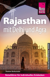 Reise Know-How Reiseführer Rajasthan mit Delhi und Agra -  Thomas Barkemeier