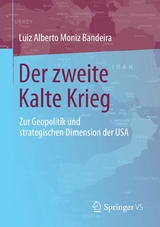 Der zweite Kalte Krieg - Luiz Alberto Moniz Bandeira